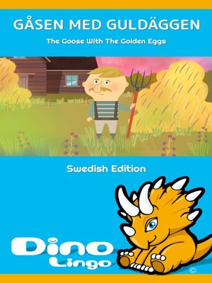 cover image of Gåsen med guldäggen / The Goose With The Golden Eggs